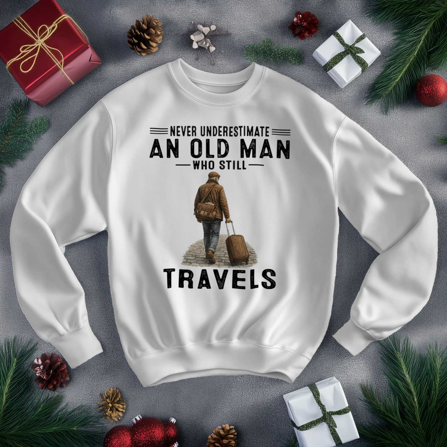 Never Underestimate An Old Man Who Still Travels