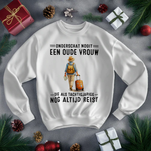 Onderschat Nooit Een Oude VROUW REIST 80