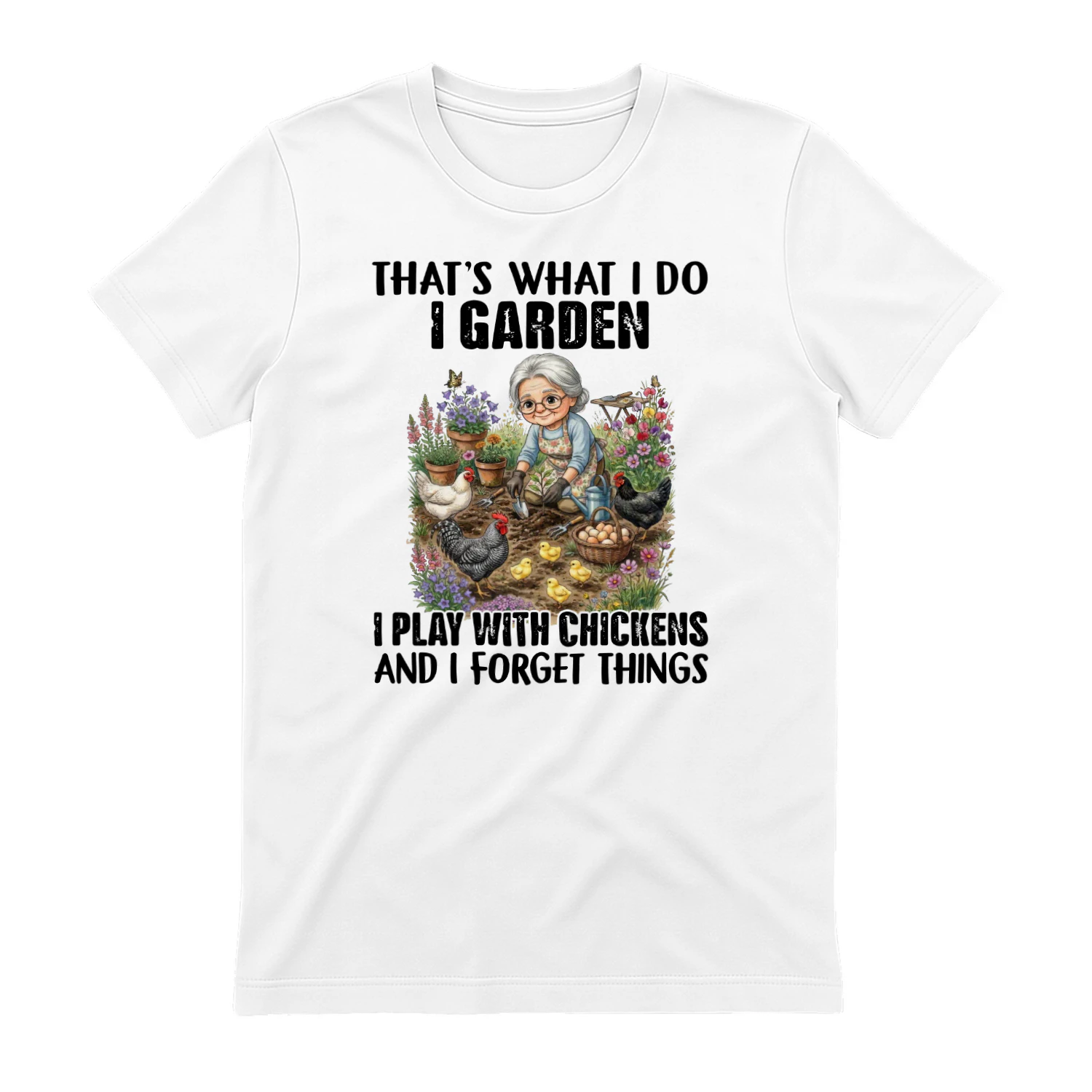 I Garden I Play With Chickens