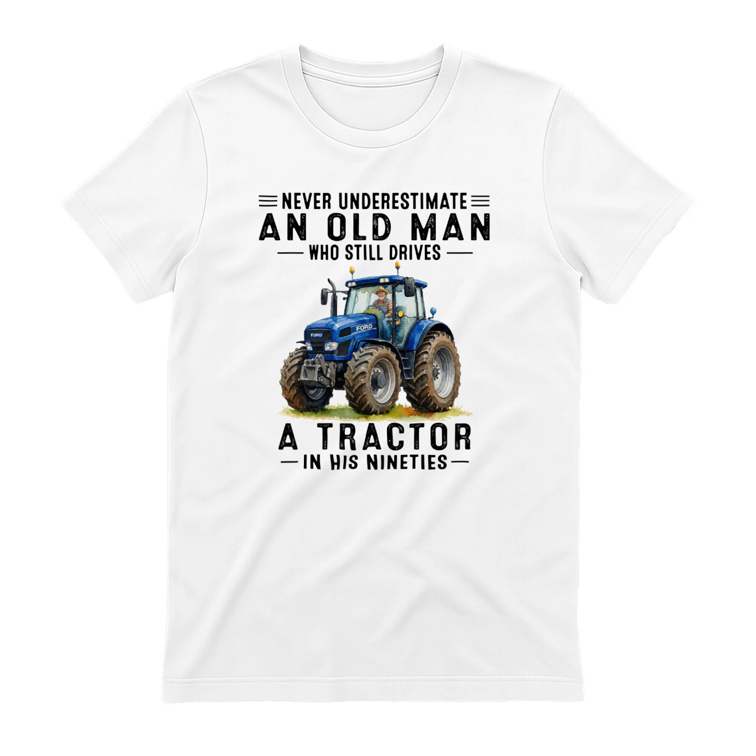 Never Underestimate A Man Drives Tractor 90s Blue