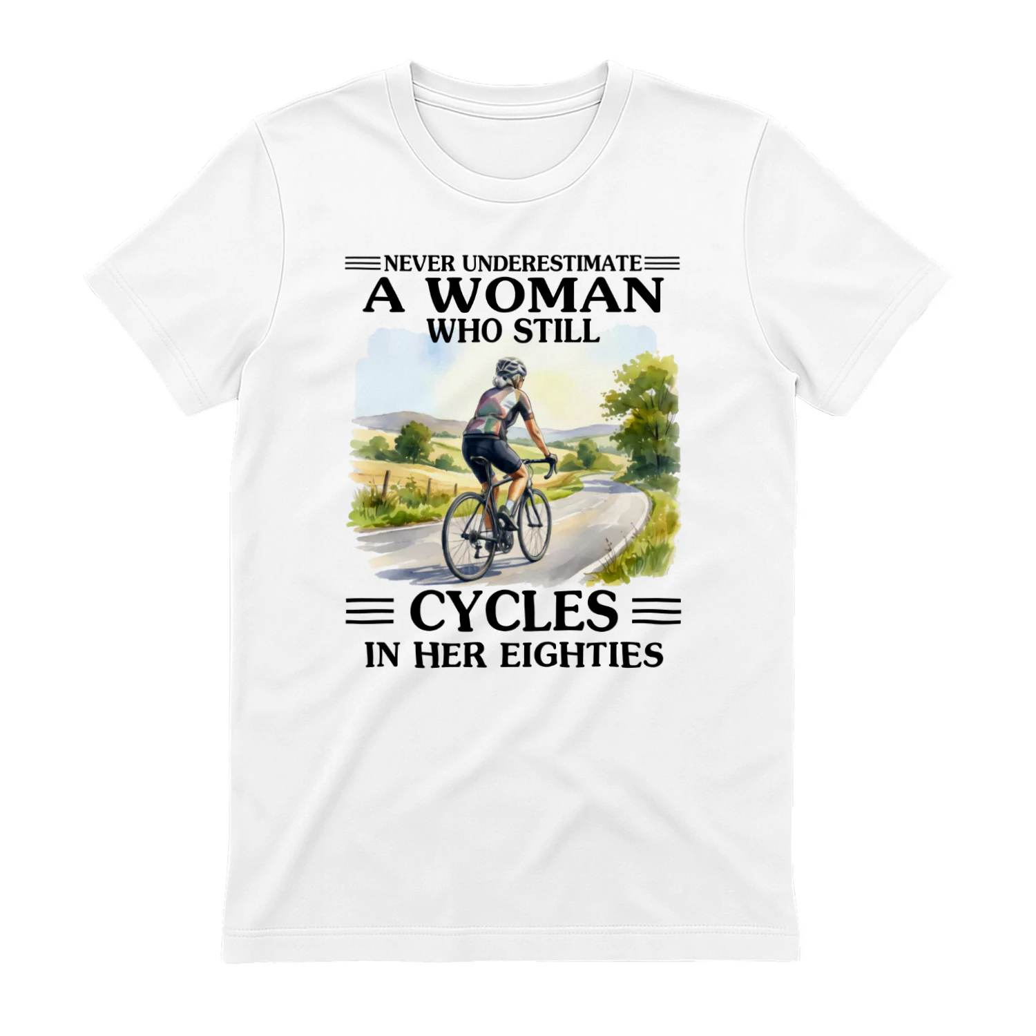 Never Underestimate A Woman Who Still Cycles 80s