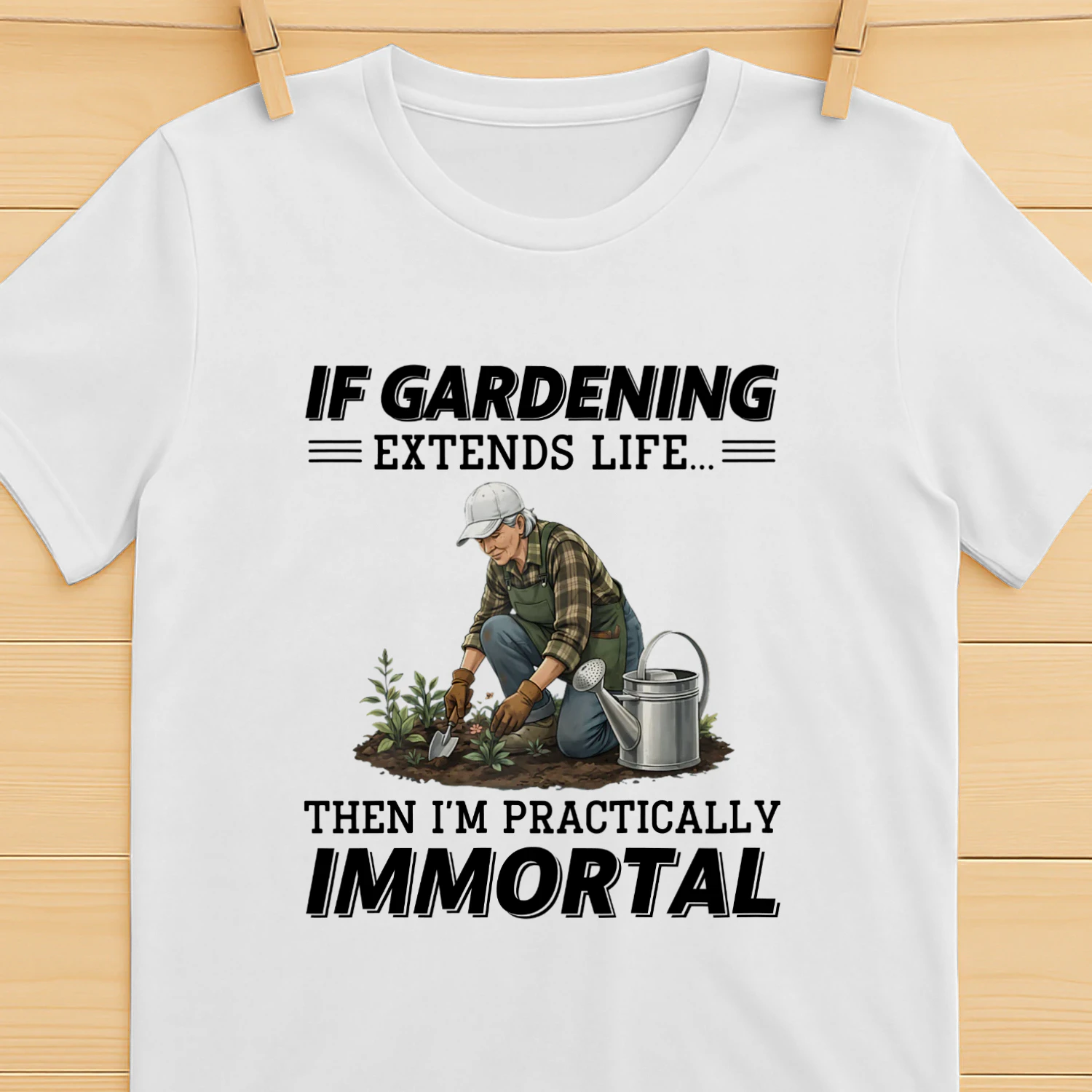 IF GARDENING EXTENDS LIFE...