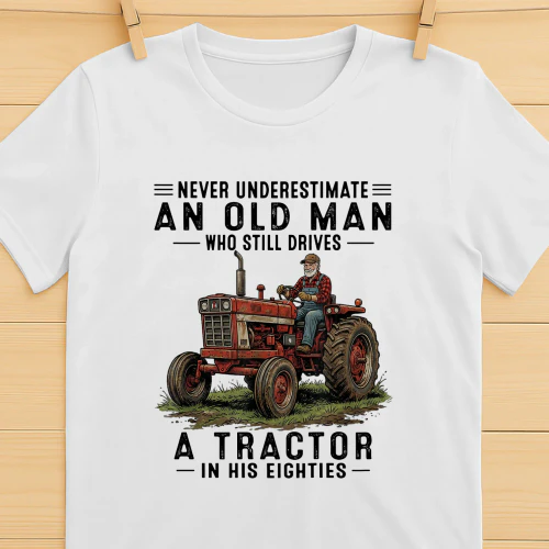 Never Underestimate An Old Man Drives Tractor 80s Red