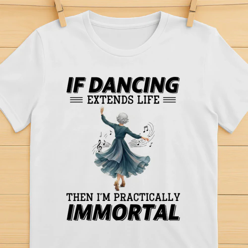 IF DANCING EXTENDS LIFE