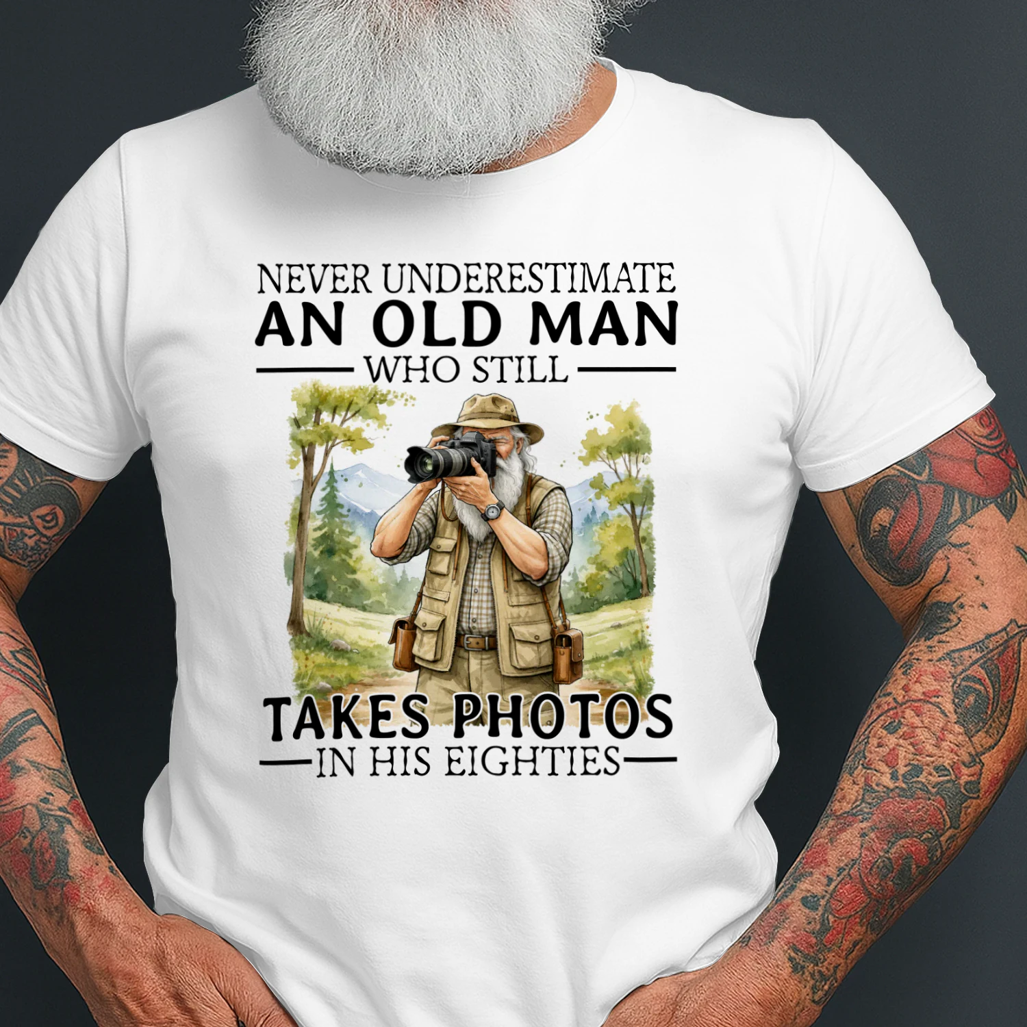 Never Underestimate An Old Man Takes Photos 80s