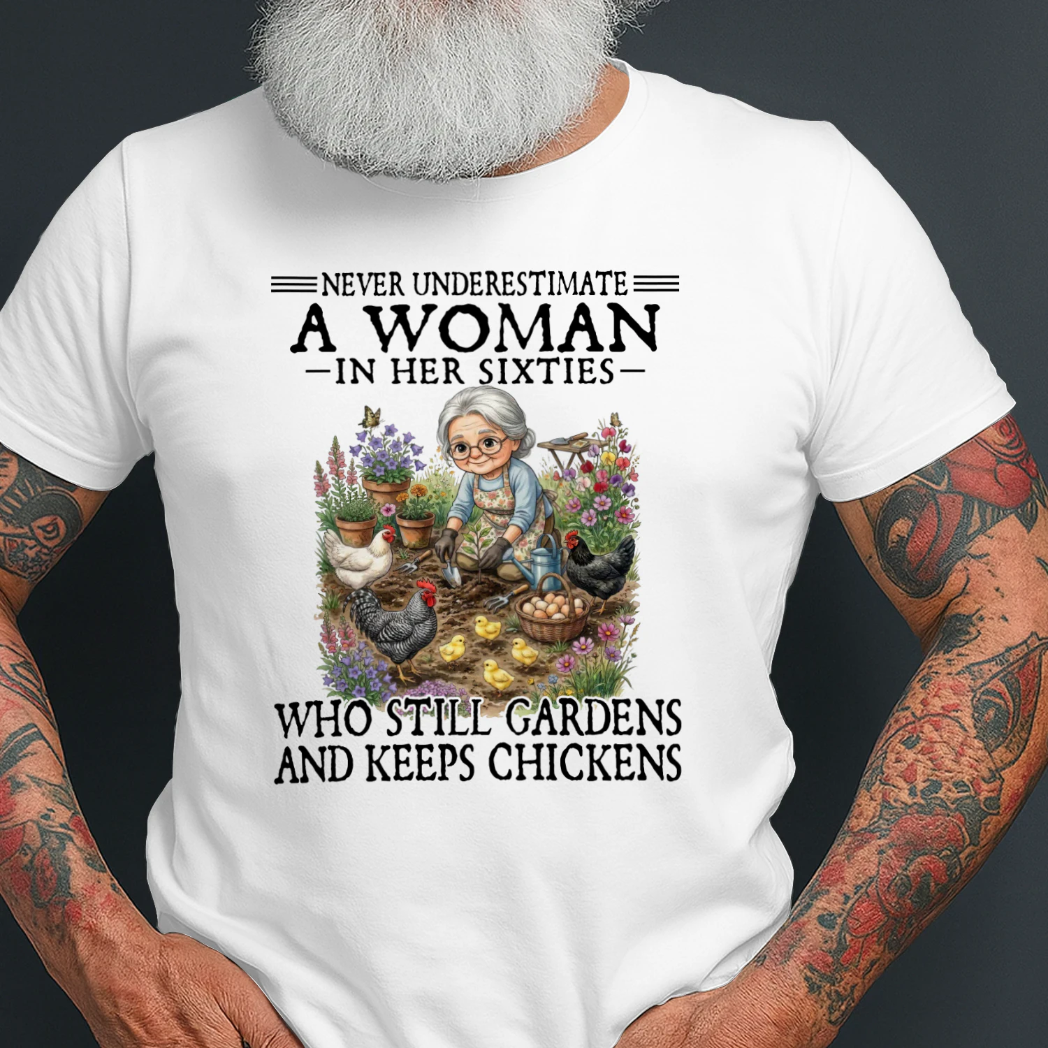 Never Underestimate Who Still Gardens And Keeps Chickens 60