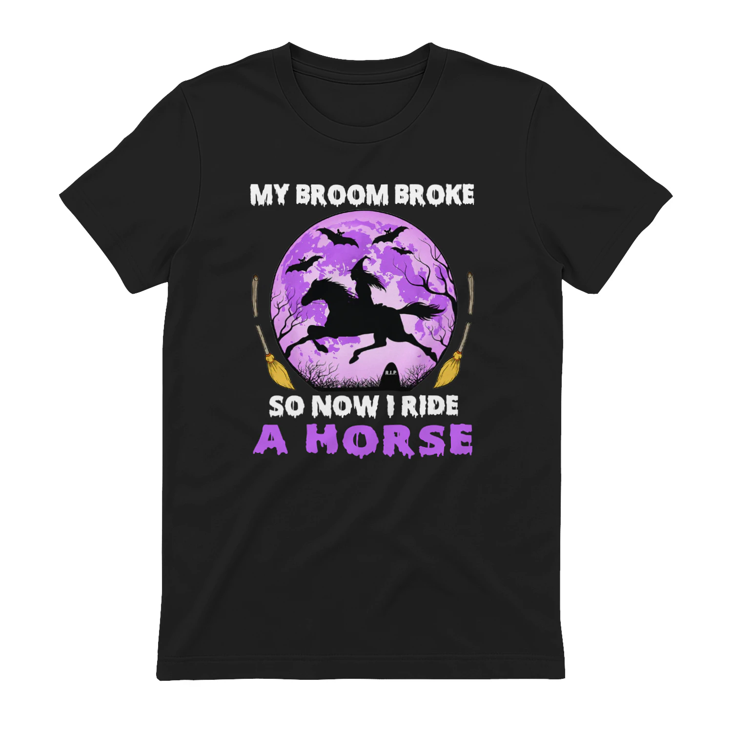 My Broom Broke I Ride A Horse
