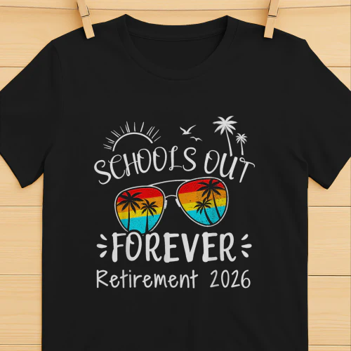 Schools Out Forever Retirement 2026