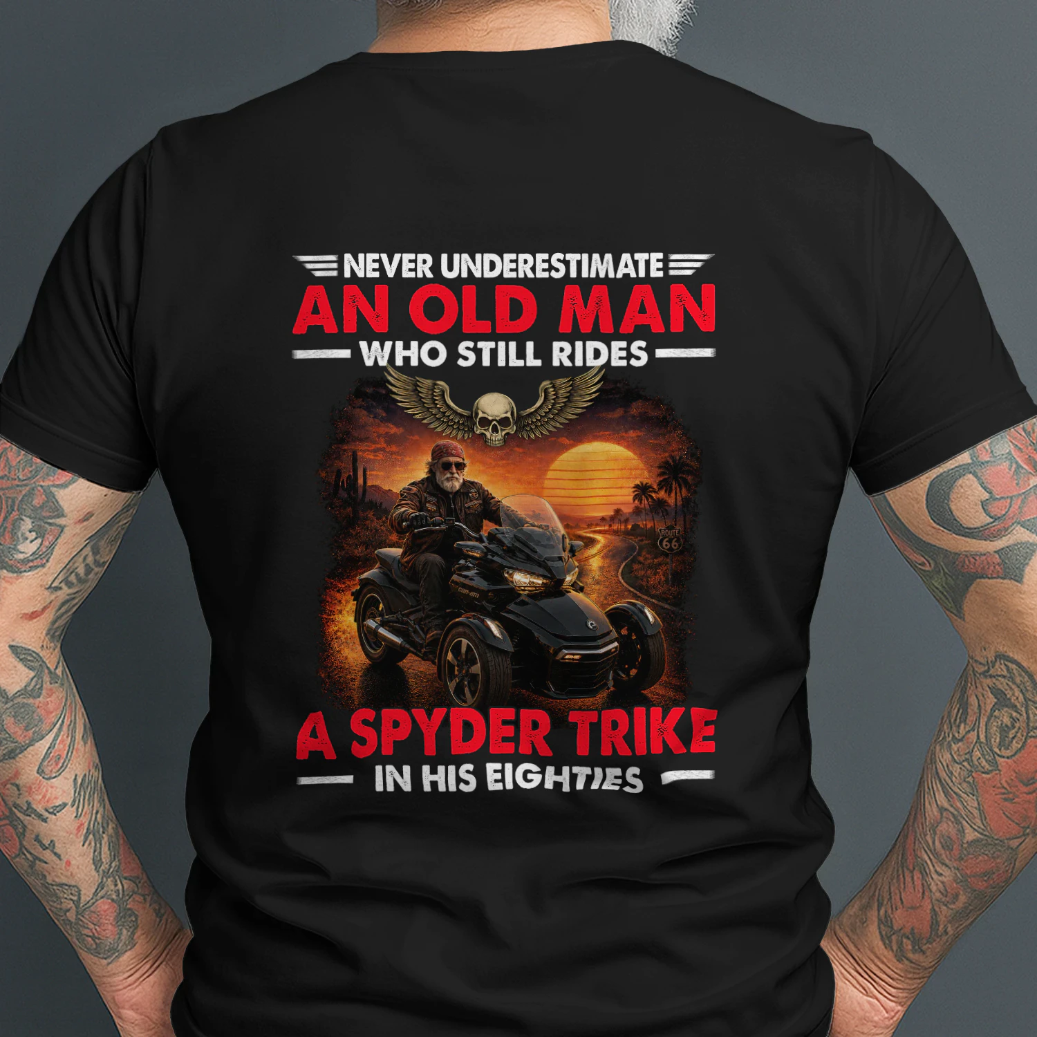 Never Underestimate An Old Man Who Still Rides A Spyder Trike 80s
