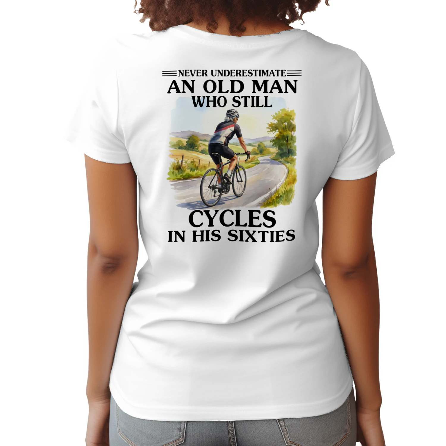 Never Underestimate An Old Man Who Still Cycles 60s
