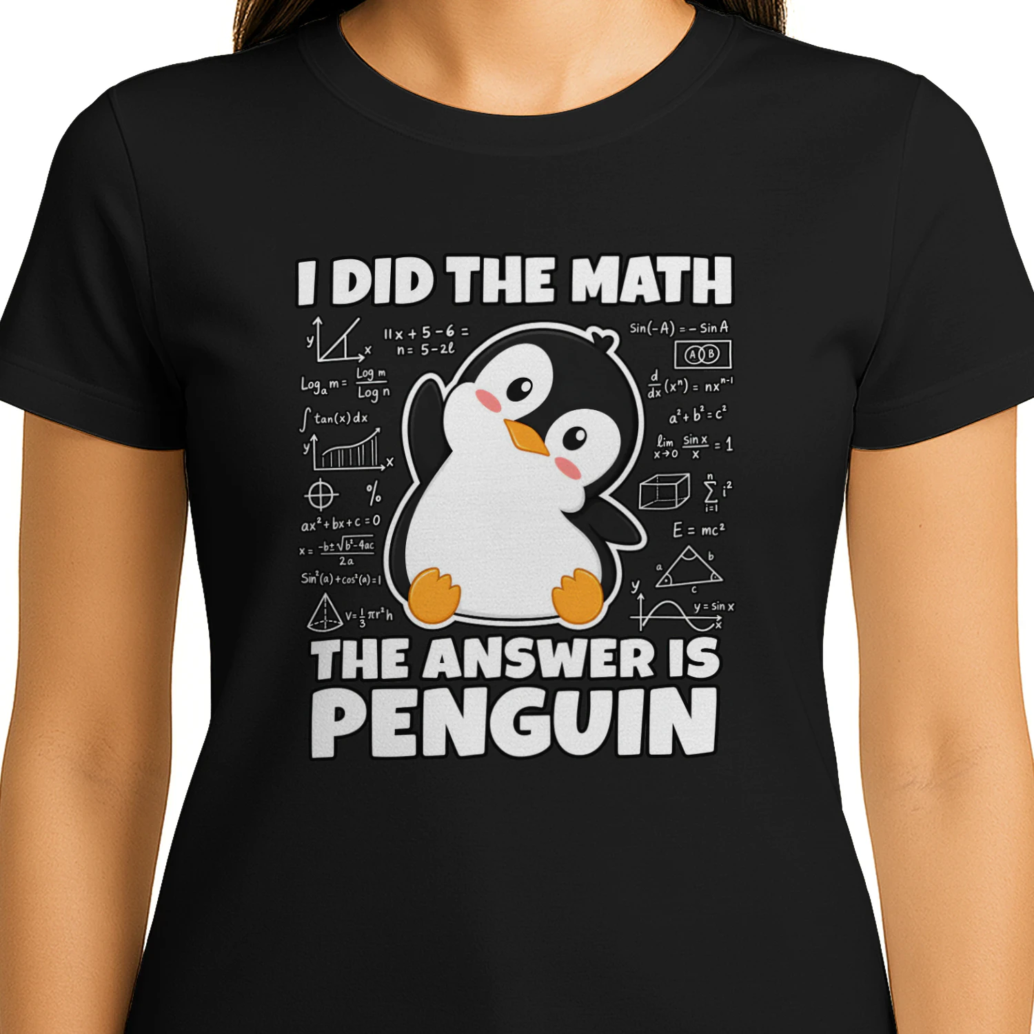 I Did The Math The Answer Is PENGUIN