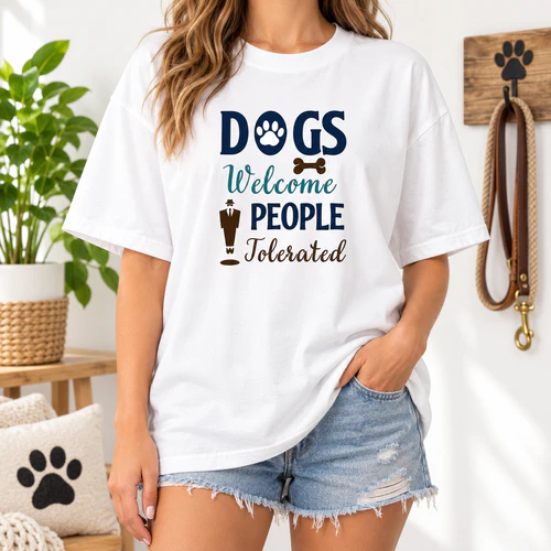 Dogs Welcome People Tolerated