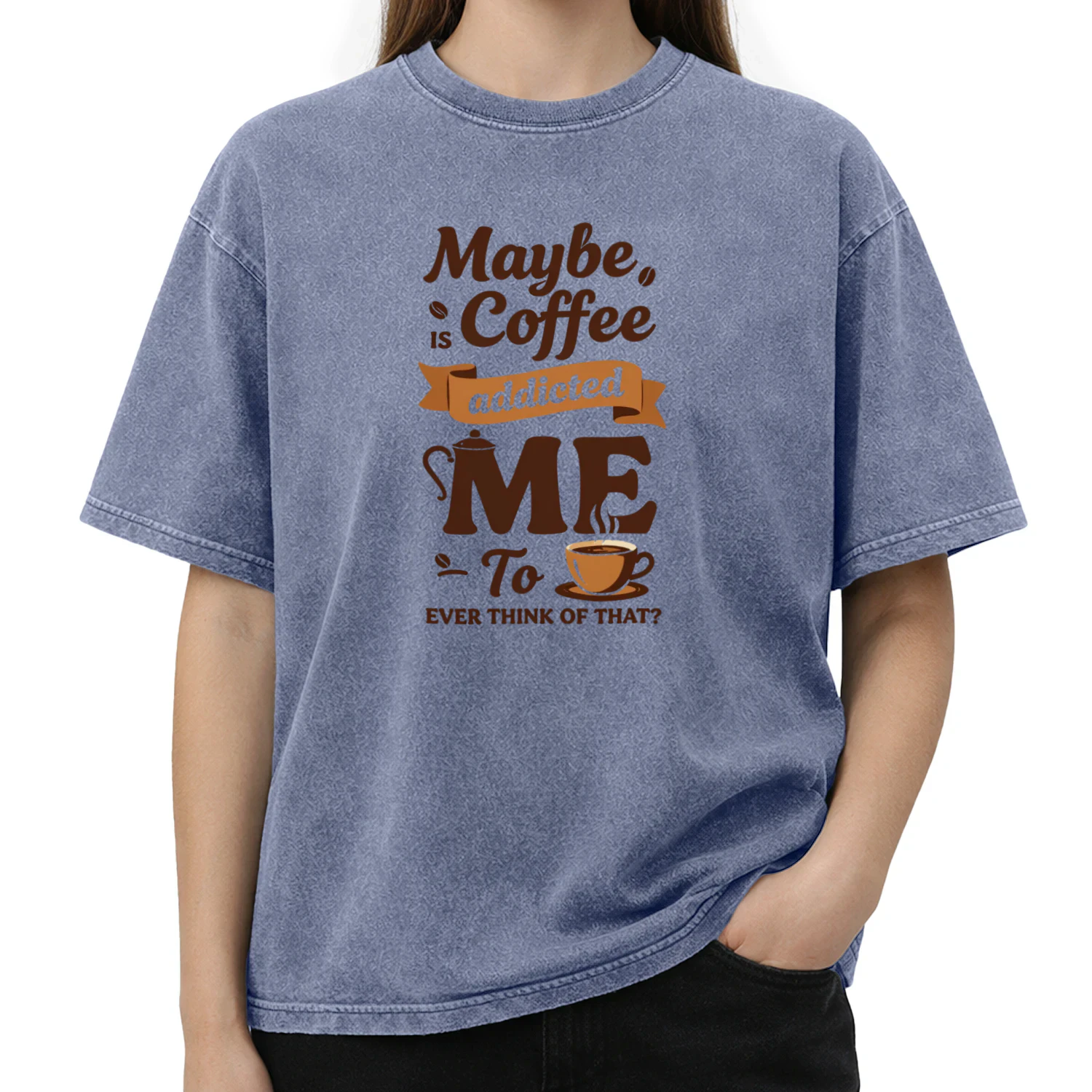 Maybe Coffee is Addicted to Me