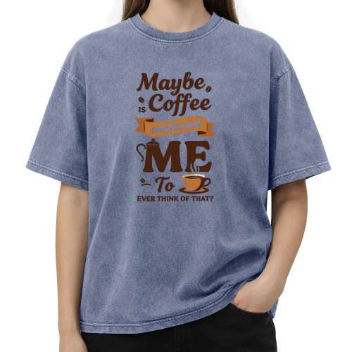 Maybe Coffee is Addicted to Me