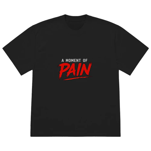 A Moment of Pain Gym Shirt | Motivational Workout Streetwear.