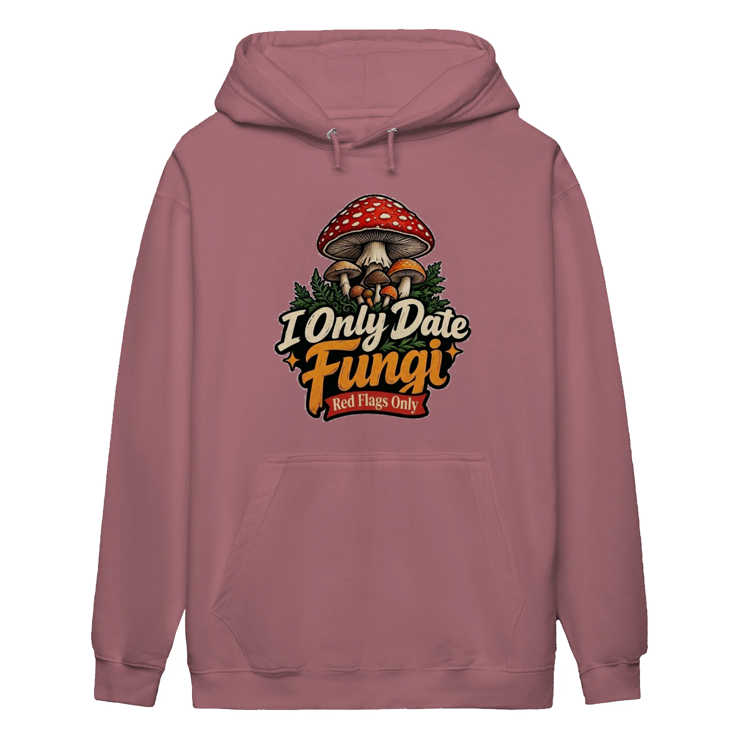 I Only Date Fungi Women's Hoodie | Funny Mushroom Dating Humor.