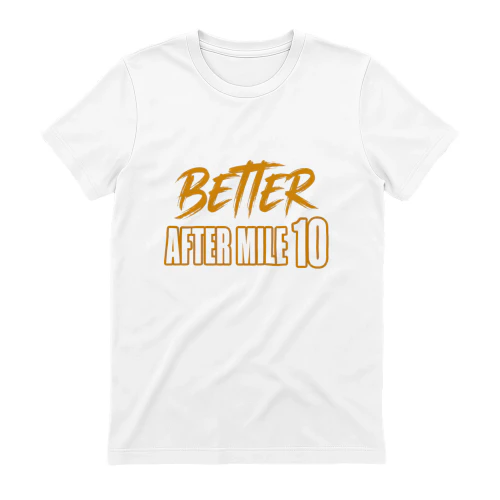 Better after Mile 10