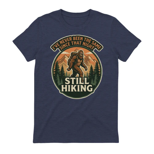 I've never been the same since that night, still hiking