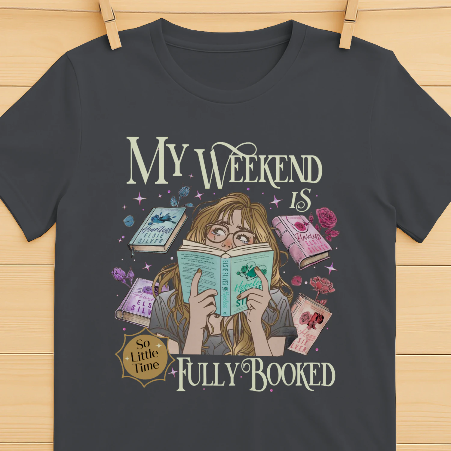 My Weekend Is Fully Booked Heavy Cotton Dark Colors T-shirt 1 Side, Fearless Gildan Tee, Romantasy Shirt, Book Lover Gifts