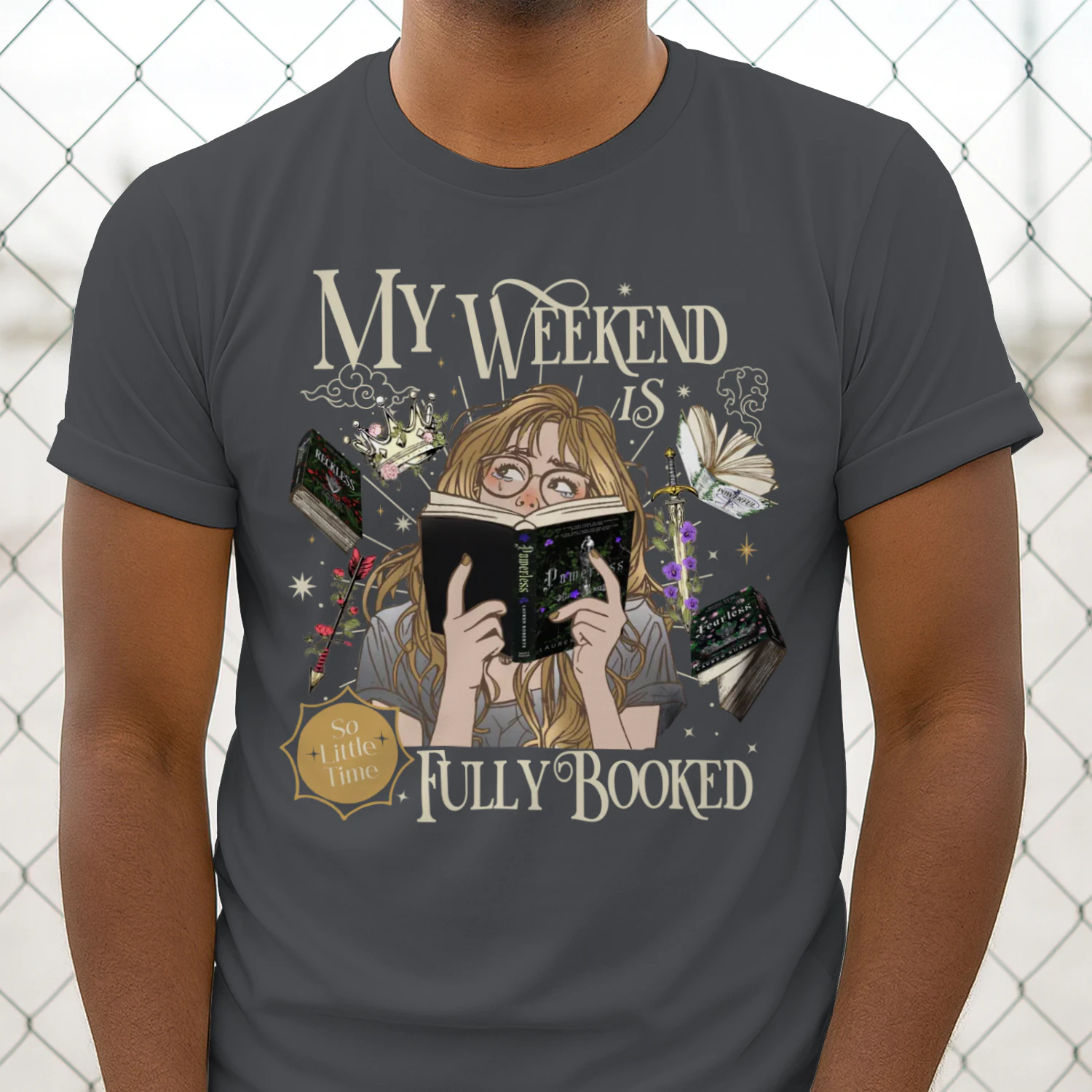 My Weekend Is Fully Booked Heavy Cotton Dark Colors T-shirt 2 Side, Fearless The Powerless Trilogy Gildan Tee, Young Adult Book Shirt, Book Lover Gifts