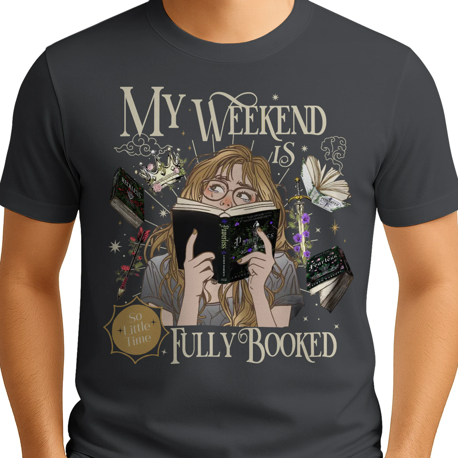 My Weekend Is Fully Booked Heavy Cotton Dark Colors T-shirt 2 Side, Fearless The Powerless Trilogy Gildan Tee, Young Adult Book Shirt, Book Lover Gifts