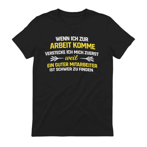 Wenn Ich Zur Arbeit Komme Verstecke