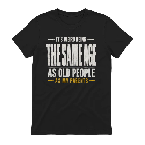 IT'S WEIRD BEING THE SAME
