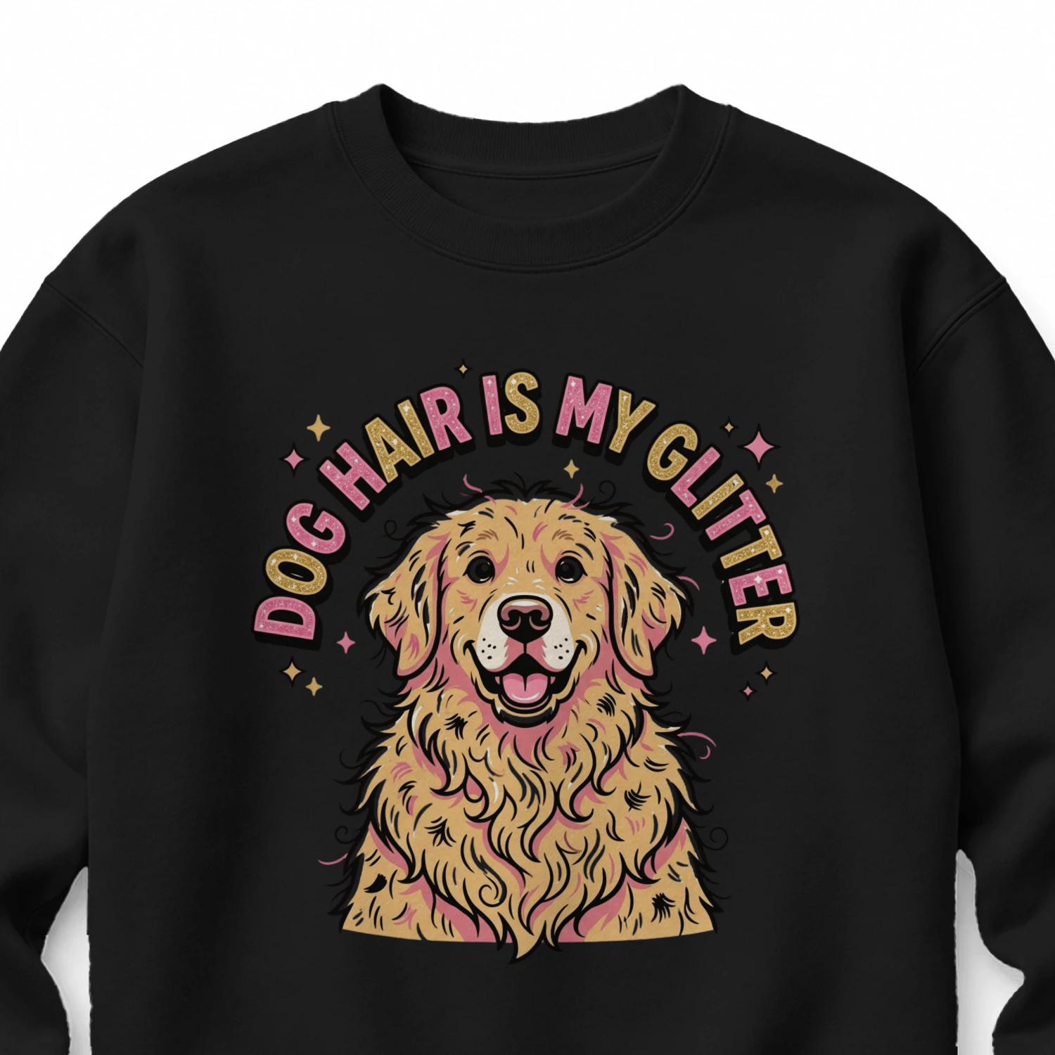 Dog Hair Is My Glitter Funny T-Shirt