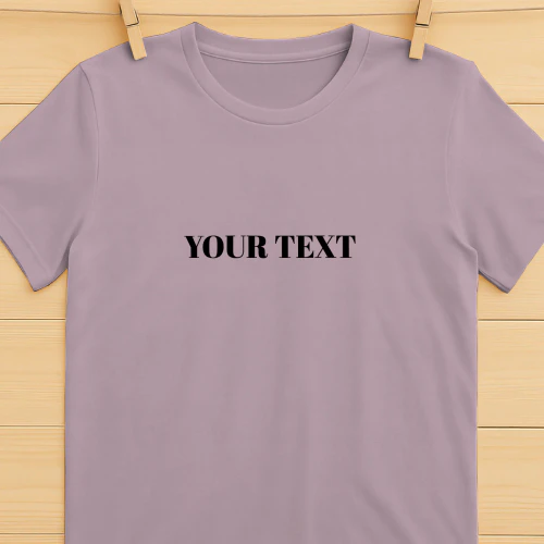 Custom Text T-Shirt – Design Your Own Quote, Name or Message | Personalized Unisex Tee