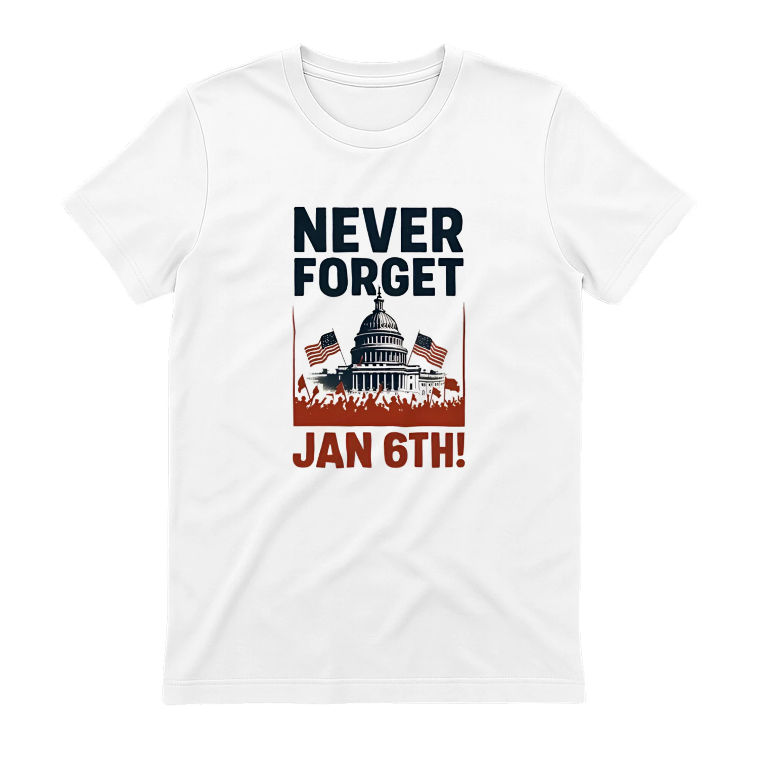 Never forget January 6th political shirt