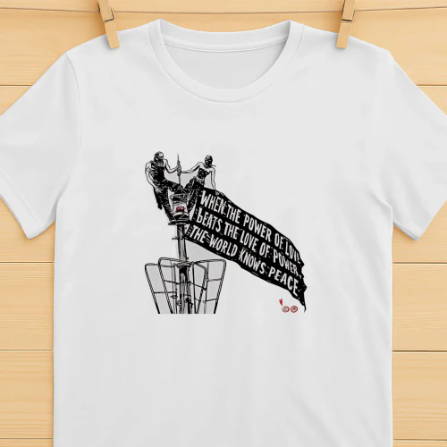 When The Power Of Love Beats The Love Of Power The World Knows Peace T-Shirt