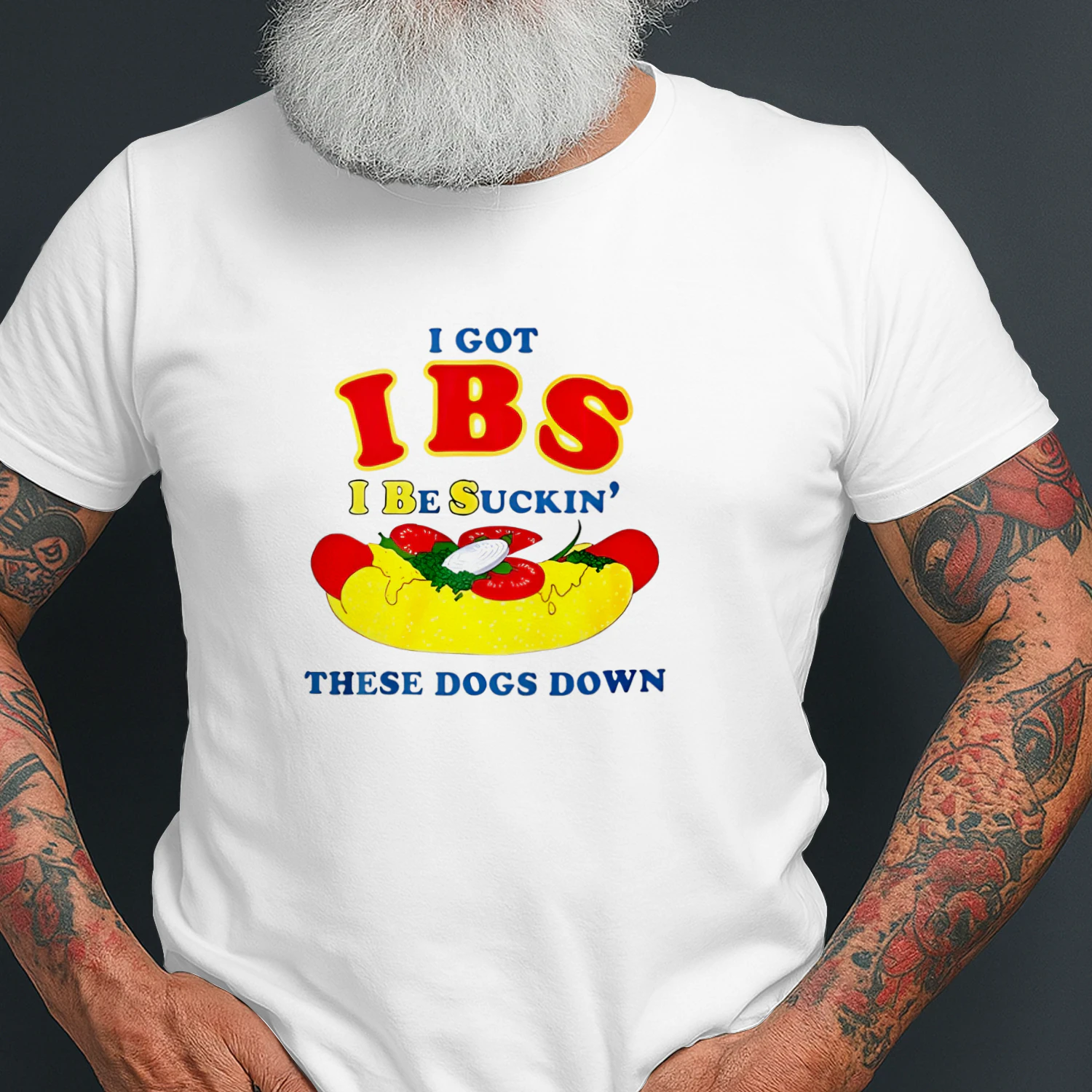 I Got IBS I Be Suckin’ These Dogs Down Shirt