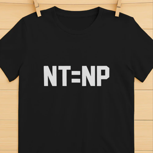 NT Equals NP Shirt