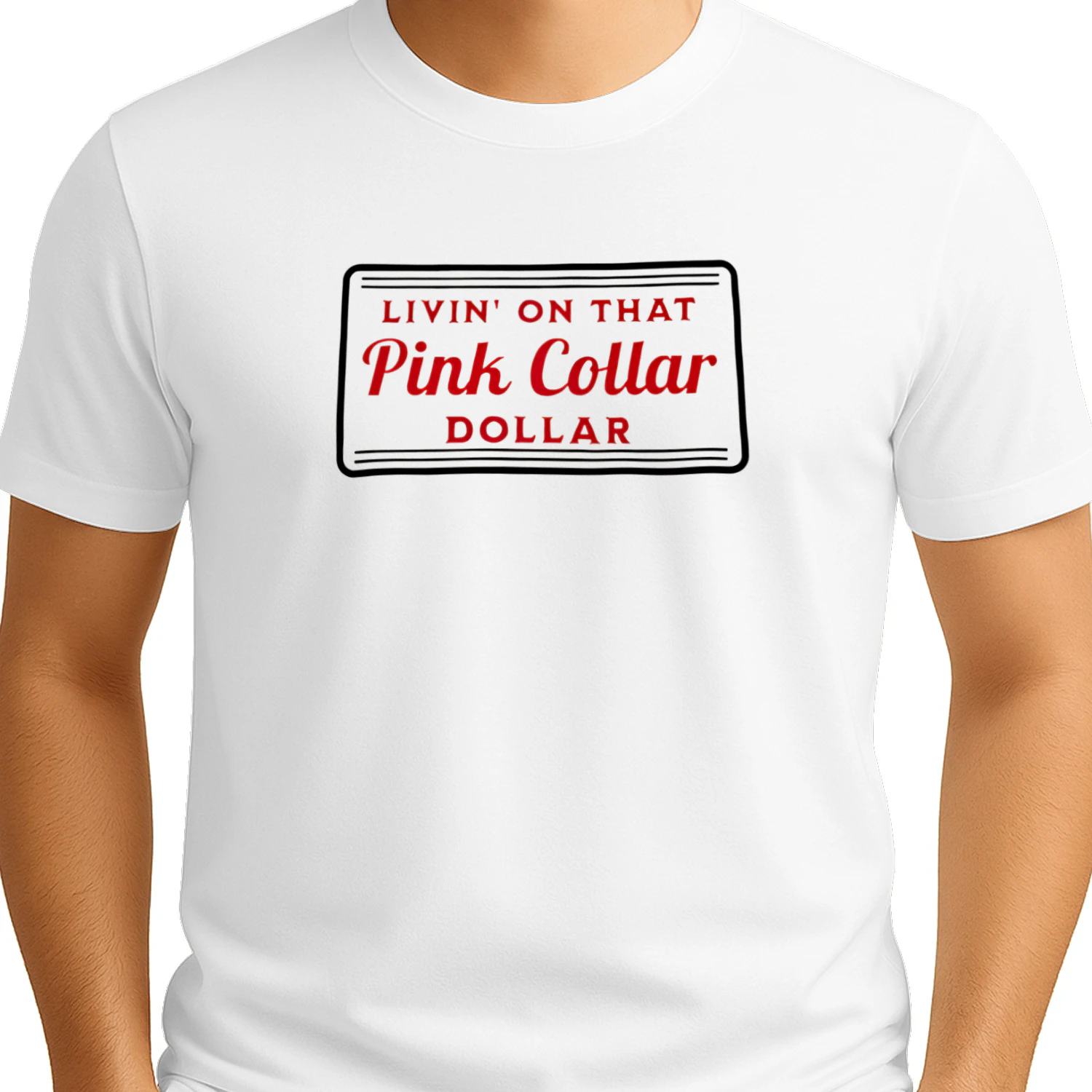 Livin on that pink collar dollar shirt