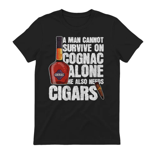 A man cannot survice on cognac alone