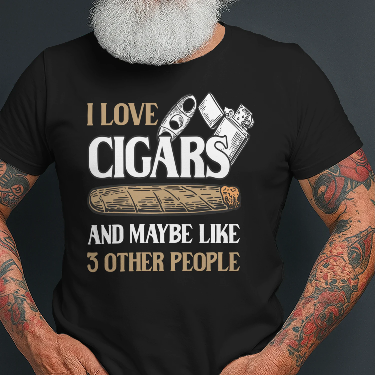 I love cigars and maybe 3 people