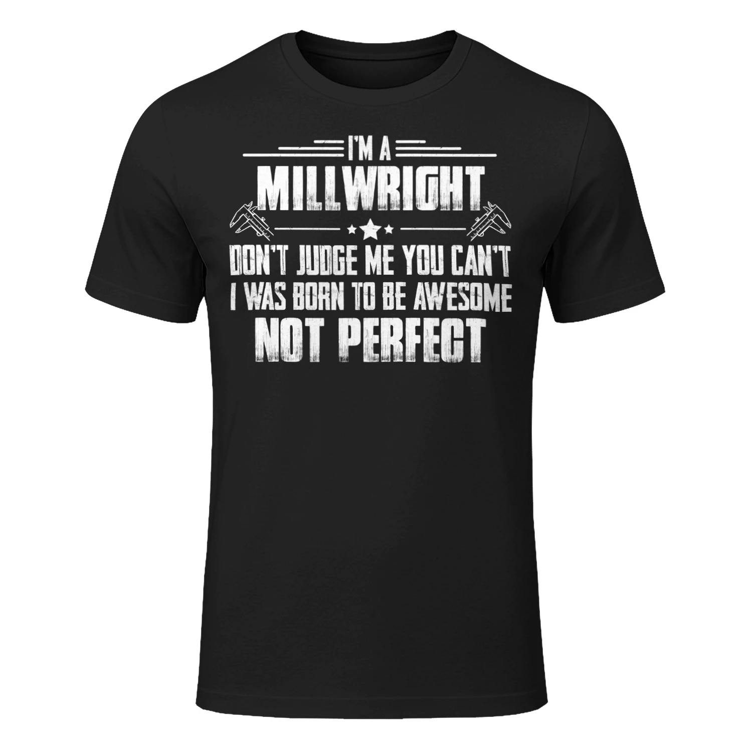 I Am A Millwright - I Was Born To Be Awesome