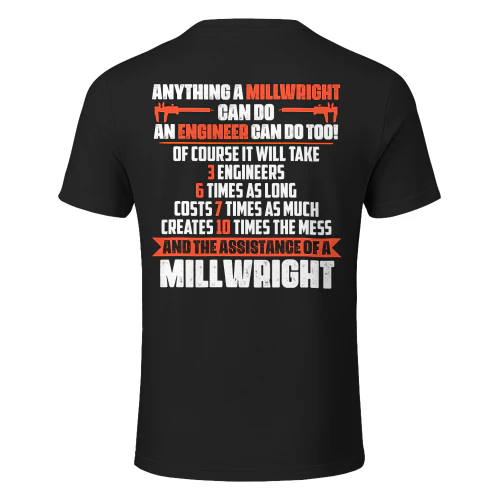 Anything a Millwright can do and engineer can do too
