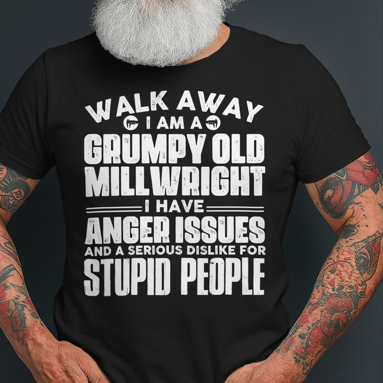 Walk Away I Am A Grumpy Old Millwright