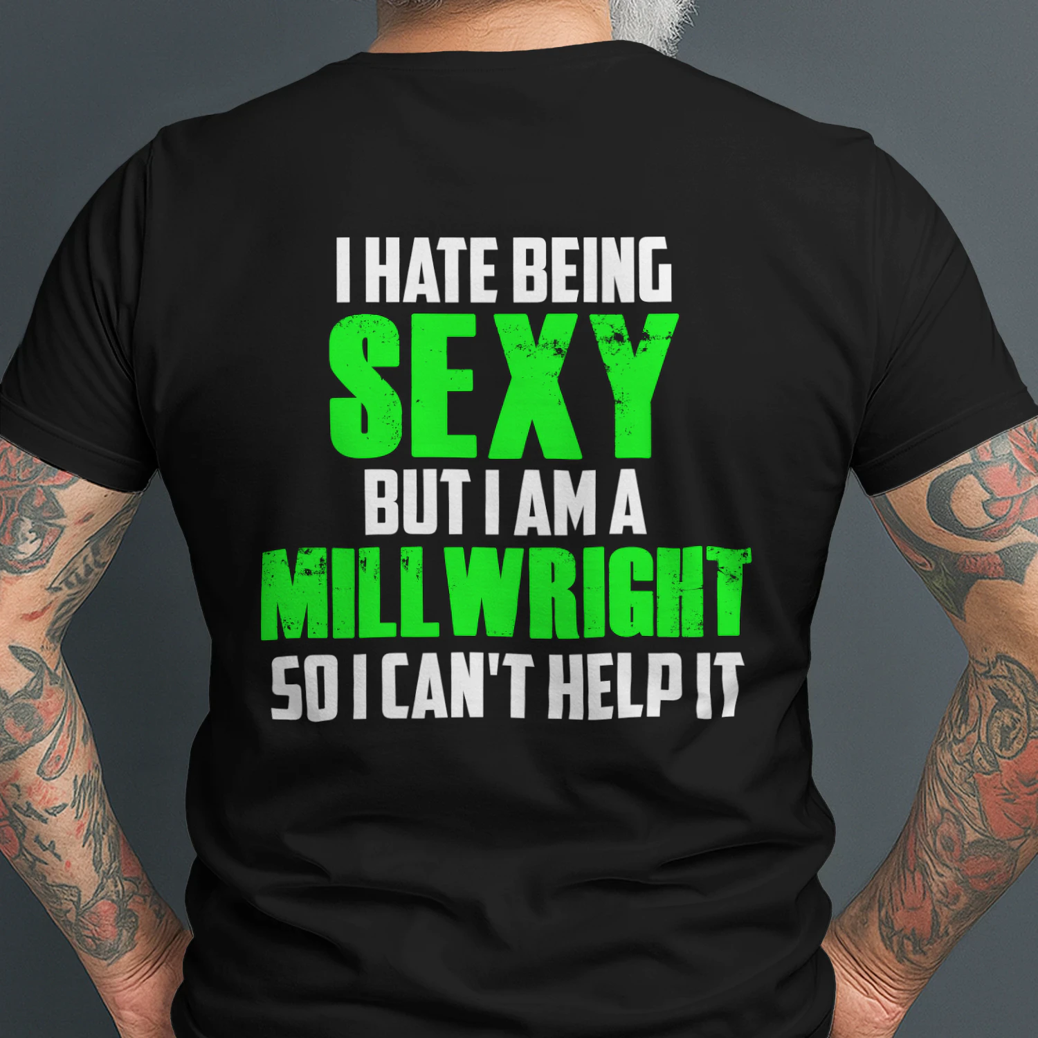 I HATE BEING SEXY BUT I AM A MILLWRIGHT