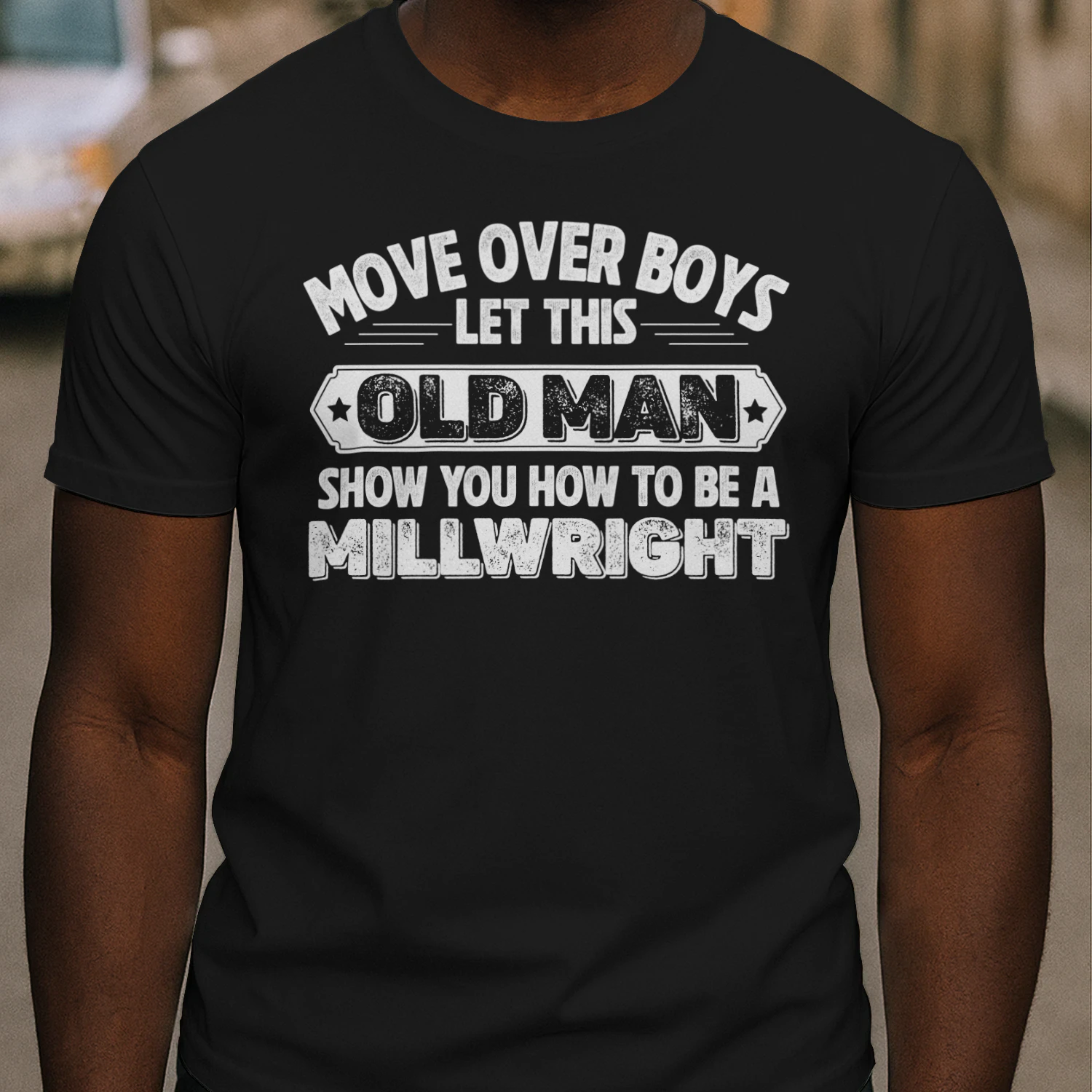 Let This Old Man Show You How To Be A Millwright
