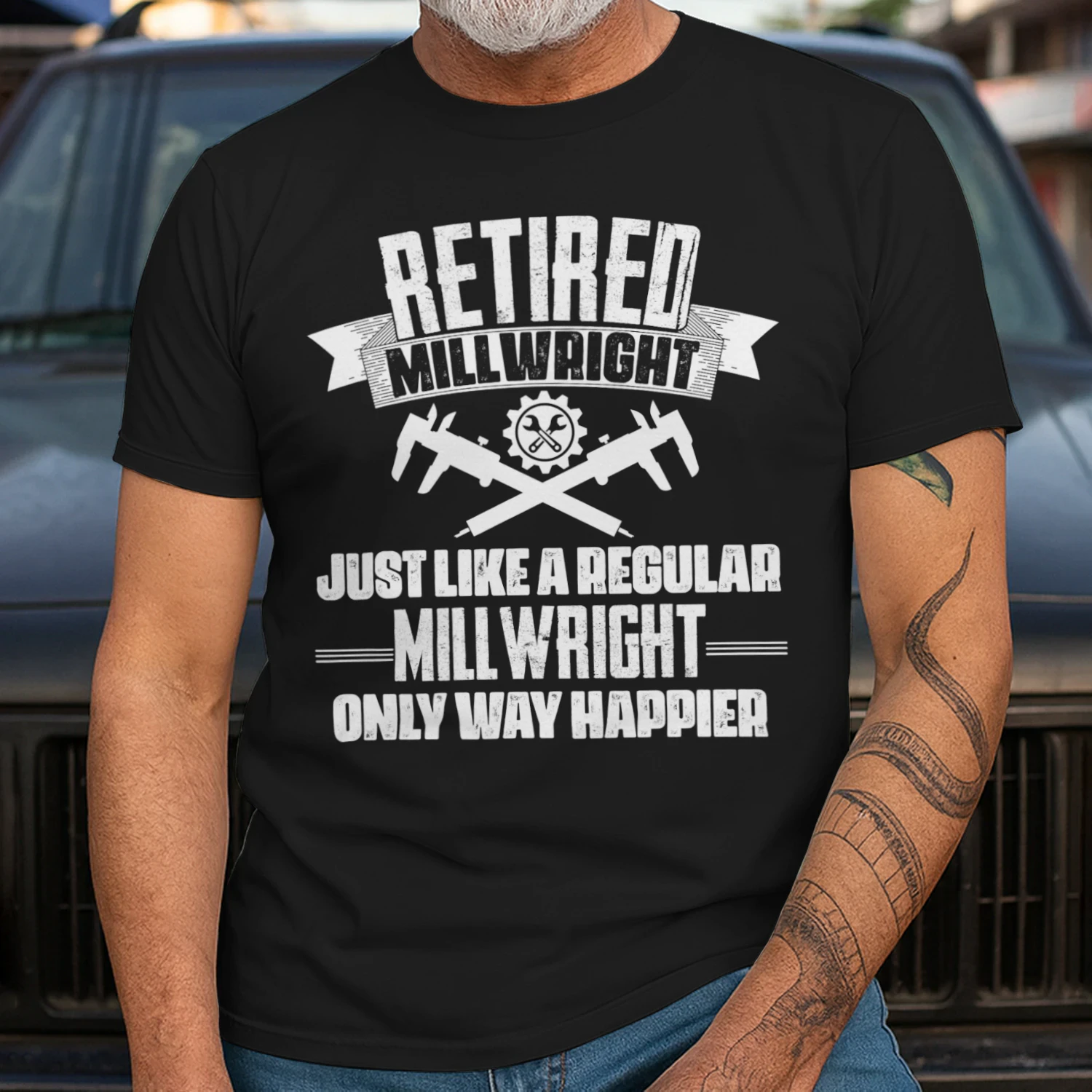 RETIRED MILLWRIGHT - ONLY WAY HAPPIER