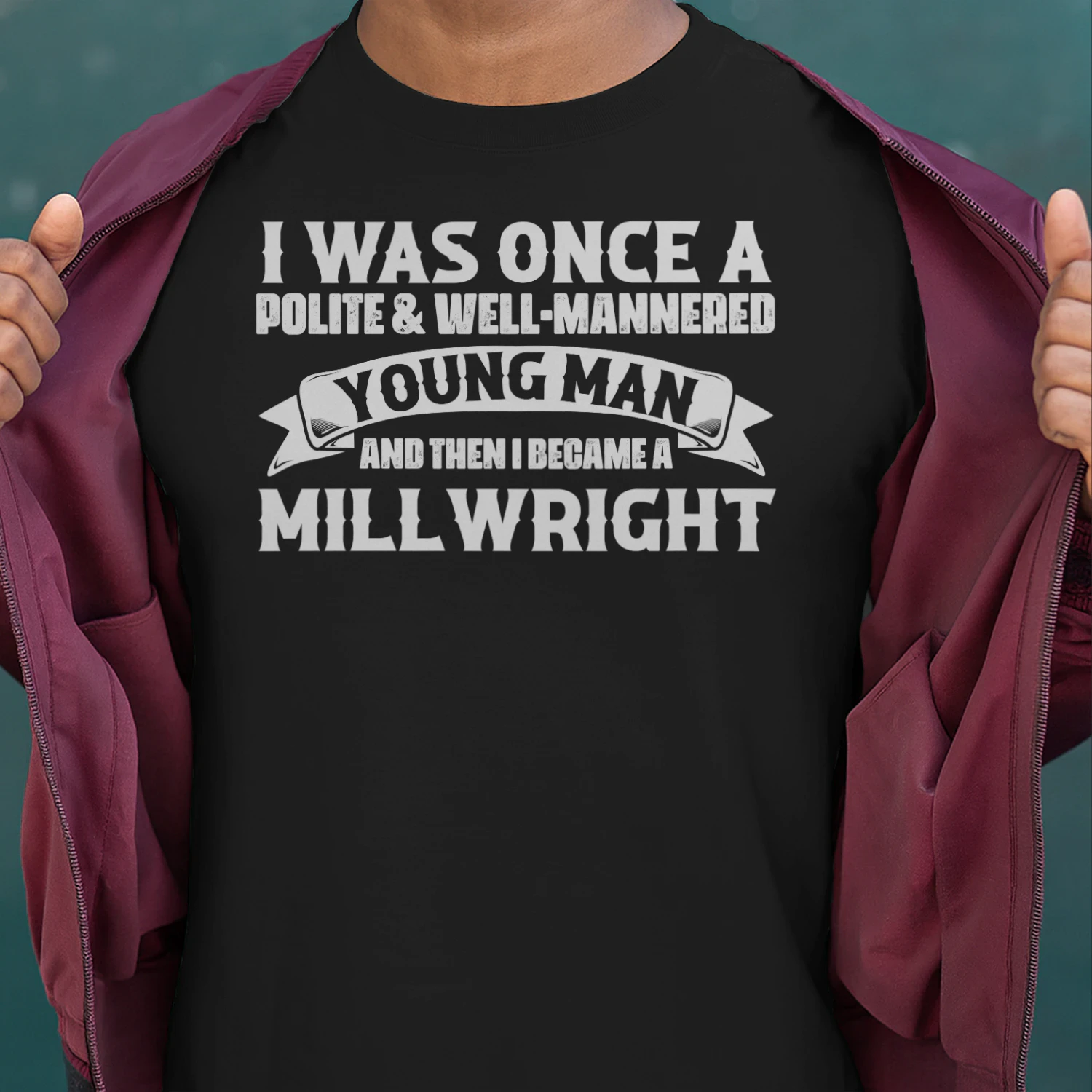 And then I Became A Millwright