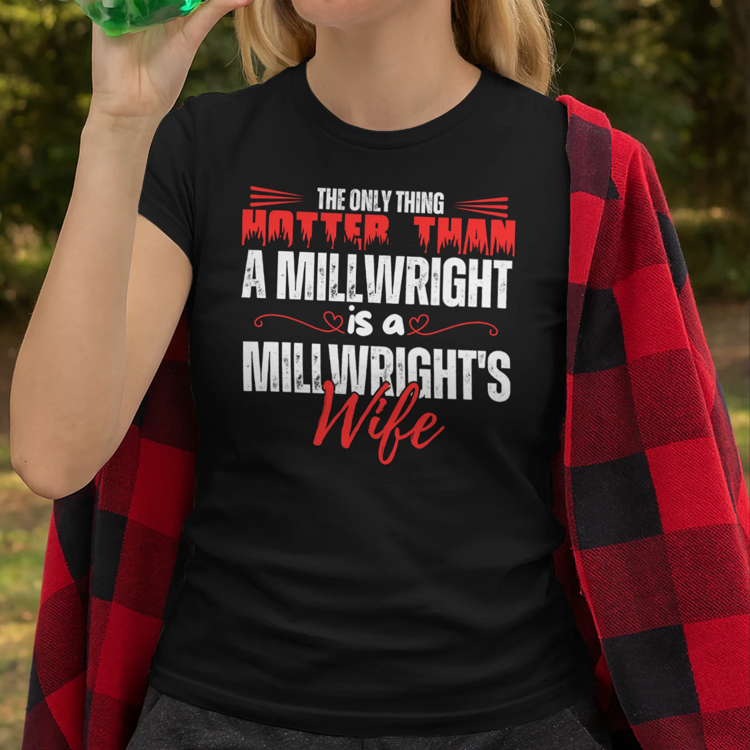 THE ONLY THING HOTTER THAN A MILLWRIGHT