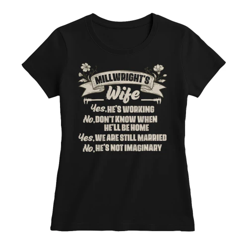 Millwright's Wife - He's Not Imaginary