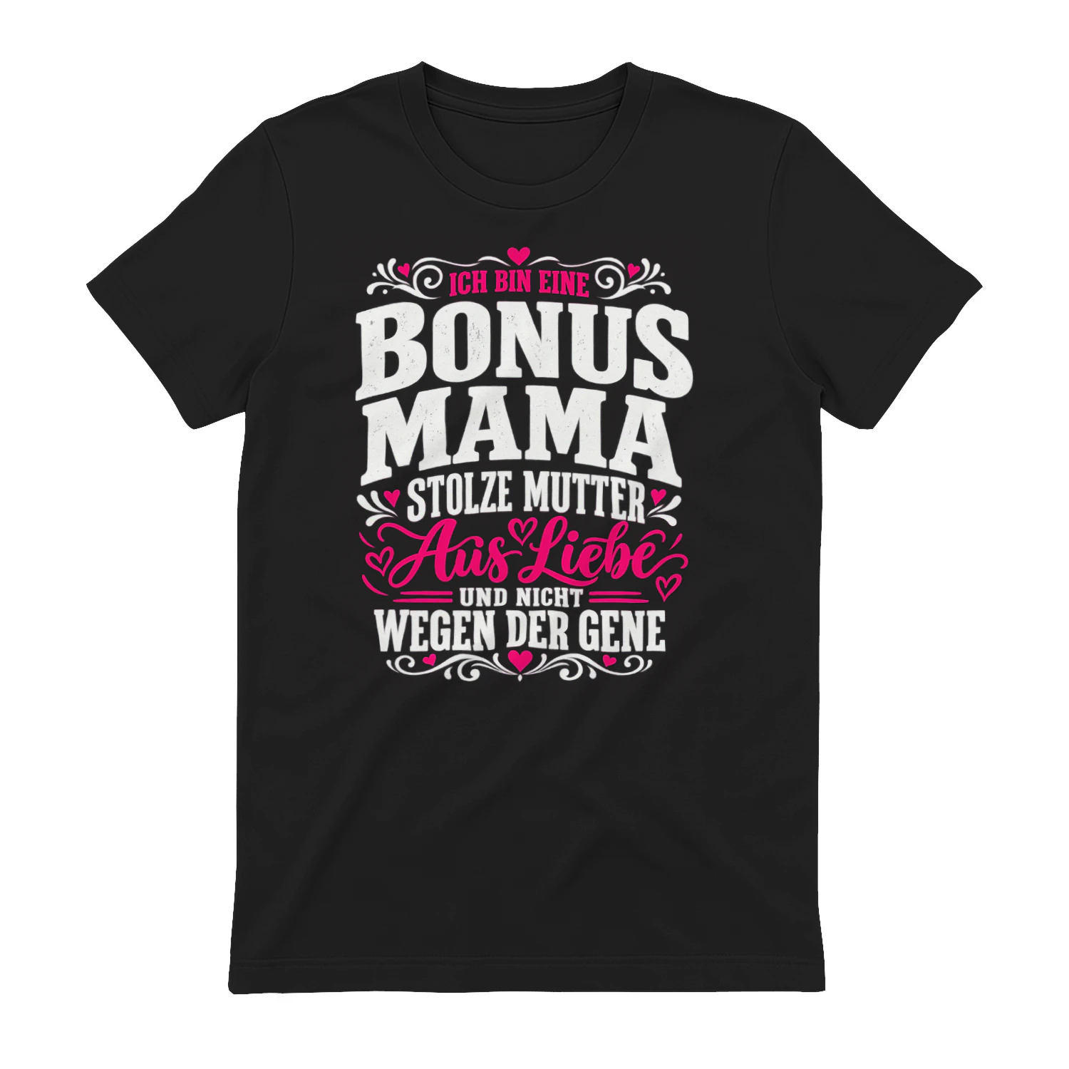 Bonus Mama Mutter Stiefmutter Adoptivmutter Liebe auf Frauen T-Shirt