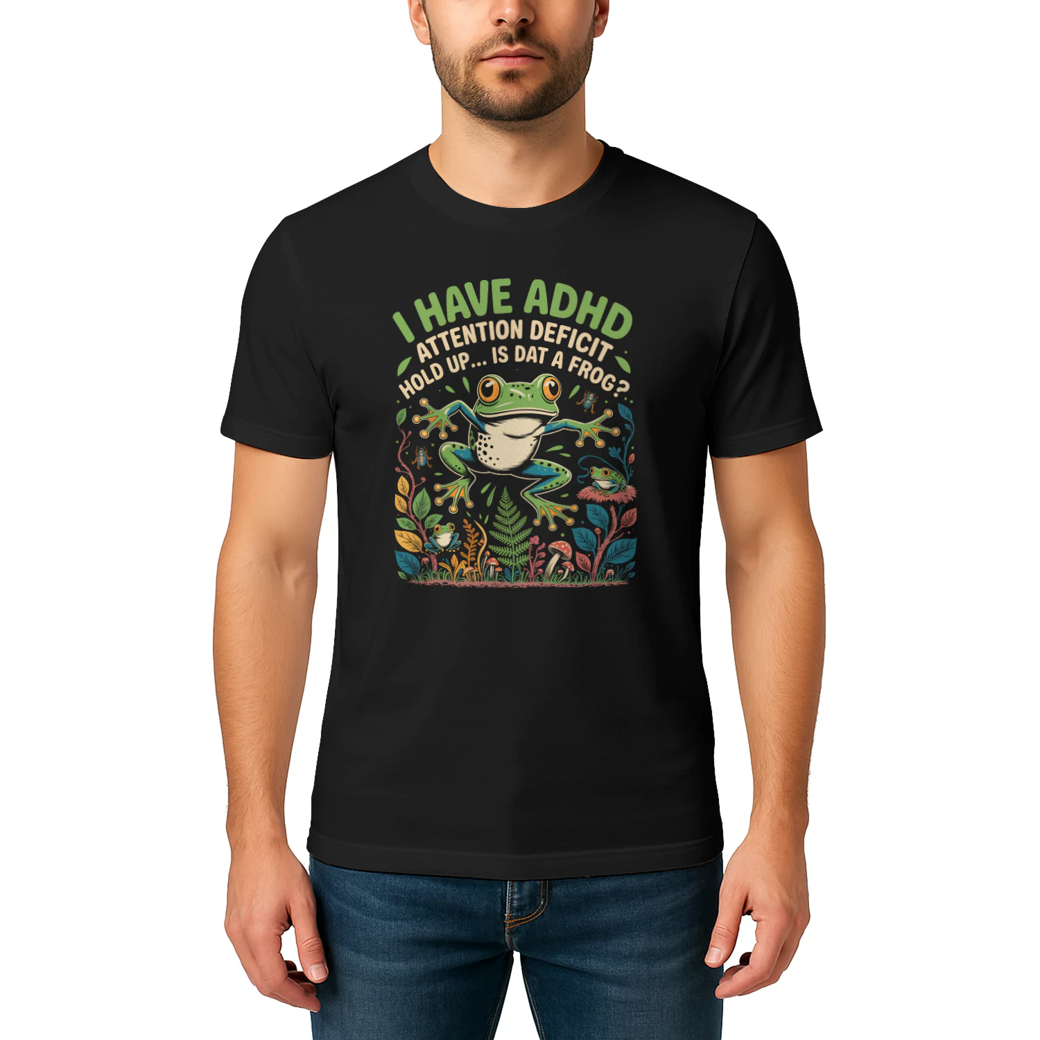 I Have ADHD Hold Up Is Dat a Frog ? Funny Frog Lover T-Shirt