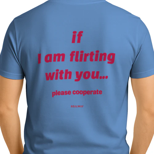 If i am flirting with you