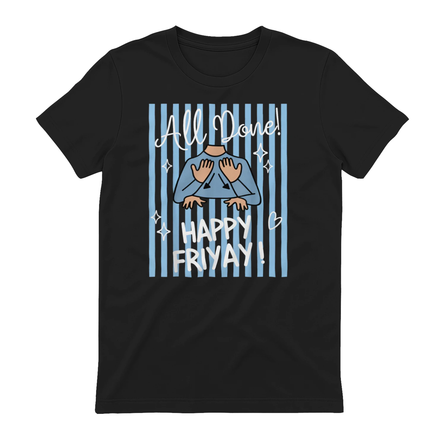 Happy Friyay Friday Weekend Vibes T-Shirt