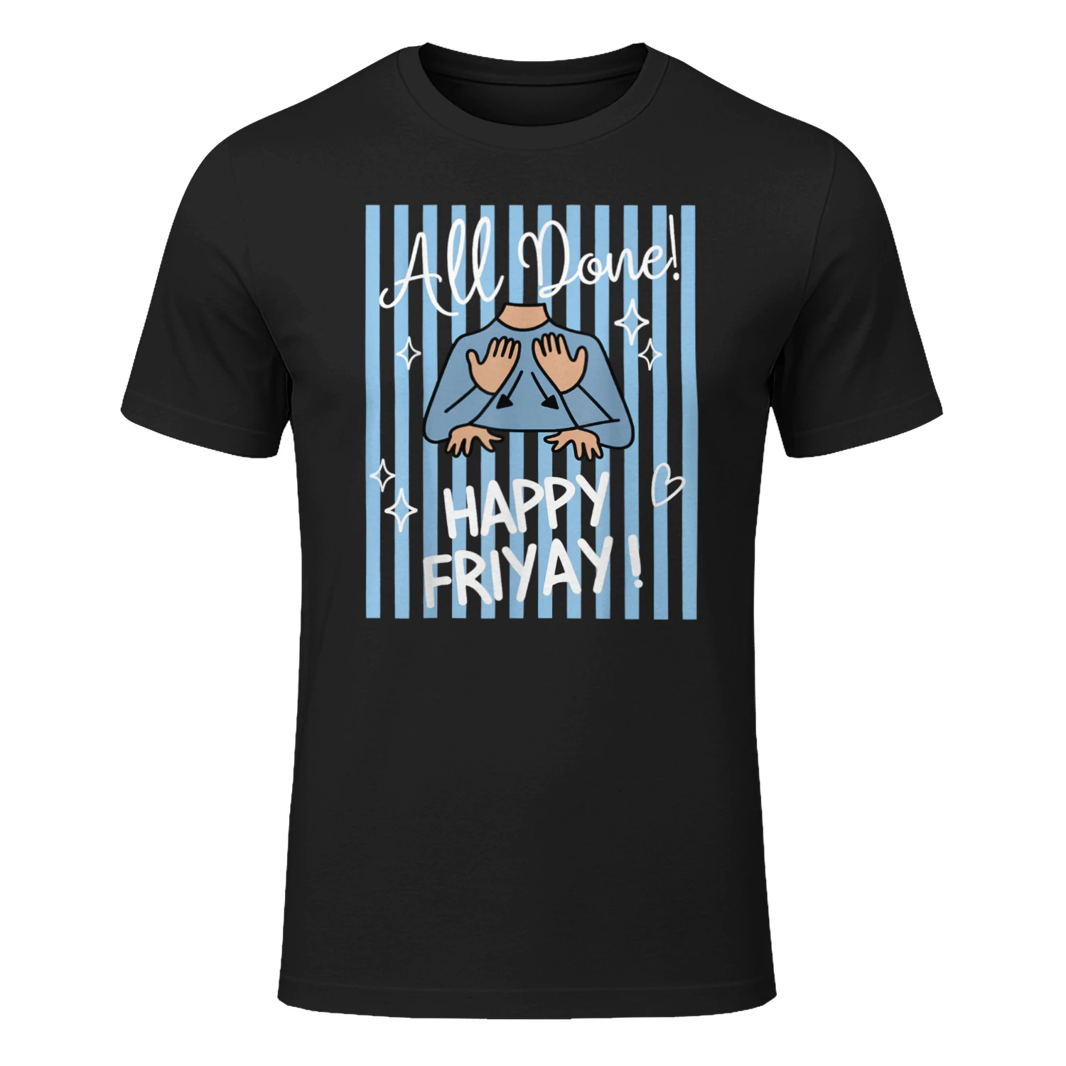 Happy Friyay Friday Weekend Vibes T-Shirt